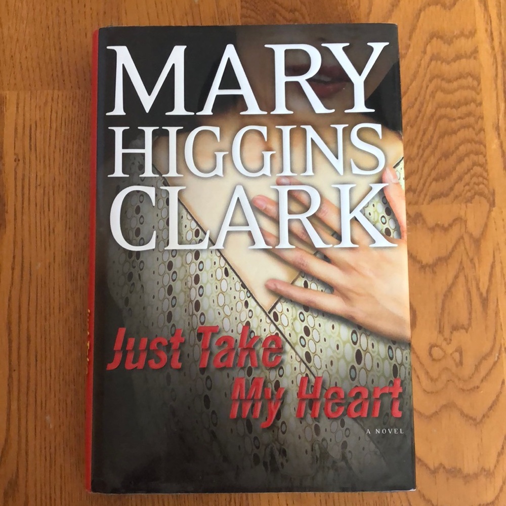 Mary Higgins Clark “Just take my Heart” hardcover novel. - Picture 2 of 6